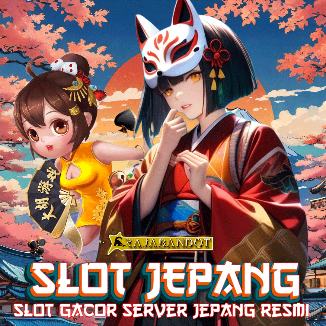 Slot Jepang ⭐️ Login Situs Slot Gacor Server Jepang Resmi Gampang Maxwin 2025